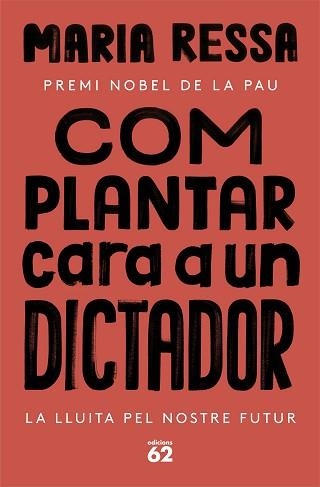 COM PLANTAR CARA A UN DICTADOR | 9788429780833 | RESSA, MARIA | Llibreria Aqualata | Comprar llibres en català i castellà online | Comprar llibres Igualada