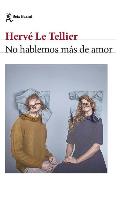 NO HABLEMOS MÁS DE AMOR | 9788432241673 | TELLIER, HERVÉ LE | Llibreria Aqualata | Comprar llibres en català i castellà online | Comprar llibres Igualada