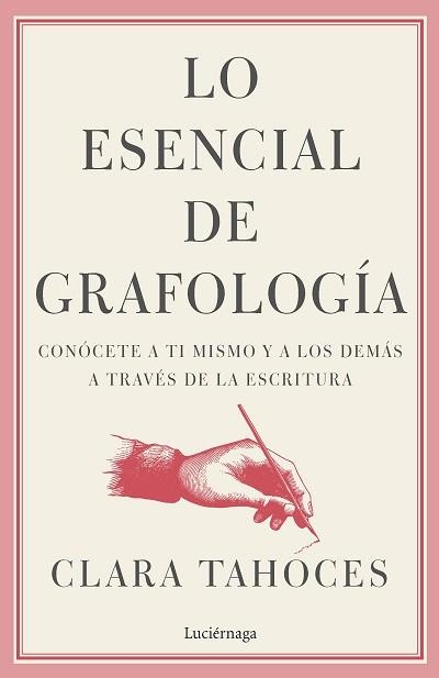 ESENCIAL DE GRAFOLOGÍA, LO | 9788419164544 | TAHOCES, CLARA | Llibreria Aqualata | Comprar llibres en català i castellà online | Comprar llibres Igualada