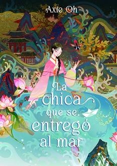 CHICA QUE SE ENTREGÓ AL MAR, LA | 9788419478160 | OH, AXIE | Llibreria Aqualata | Comprar llibres en català i castellà online | Comprar llibres Igualada