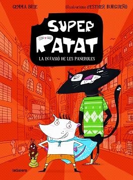 SUPER RATAT 1. LA INVASIÓ DE LES PANEROLES | 9788424672805 | BRIE, GEMMA | Llibreria Aqualata | Comprar llibres en català i castellà online | Comprar llibres Igualada