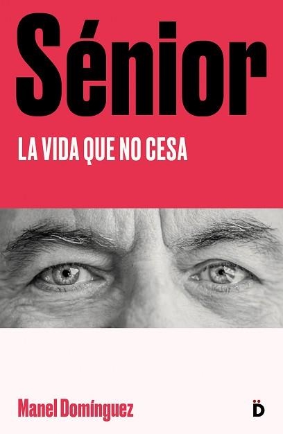 SÉNIOR | 9788418011238 | DOMÍNGUEZ, MANEL | Llibreria Aqualata | Comprar llibres en català i castellà online | Comprar llibres Igualada