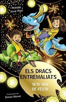 DRACS ENTREMALIATS 3, ELS. ELS DRACS ENTREMALIATS SE'N VAN DE FESTA | 9788413492513 | PRIOR, NATALIE JANE | Llibreria Aqualata | Comprar llibres en català i castellà online | Comprar llibres Igualada