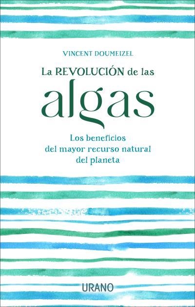 REVOLUCIÓN DE LAS ALGAS, LA | 9788417694920 | DOUMEIZEL, VINCENT | Llibreria Aqualata | Comprar llibres en català i castellà online | Comprar llibres Igualada