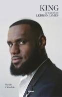 KING. LA BIOGRAFÍA DE LEBRON JAMES | 9788412572711 | CHINELLATO, DAVIDE | Llibreria Aqualata | Comprar llibres en català i castellà online | Comprar llibres Igualada