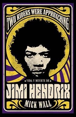 VIDA Y MUERTE DE JIMI HENDRIX | 9788411481045 | WALL, MICK | Llibreria Aqualata | Comprar llibres en català i castellà online | Comprar llibres Igualada