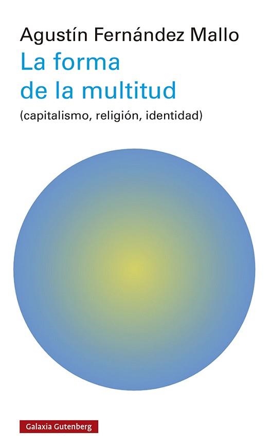 FORMA DE LA MULTITUD, LA | 9788419392503 | FERNÁNDEZ MALLO, AGUSTÍN | Llibreria Aqualata | Comprar llibres en català i castellà online | Comprar llibres Igualada