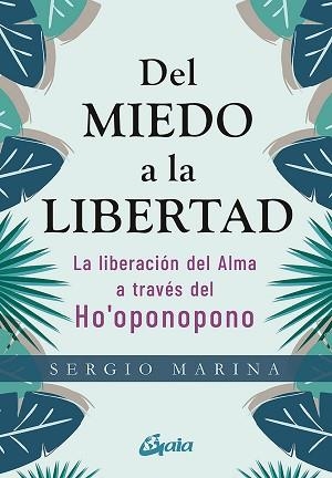 DEL MIEDO A LA LIBERTAD | 9788484458913 | MARINA, SERGIO | Llibreria Aqualata | Comprar llibres en català i castellà online | Comprar llibres Igualada