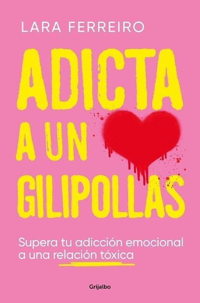 ADICTA A UN GILIPOLLAS | 9788425363559 | FERREIRO, LARA | Llibreria Aqualata | Comprar llibres en català i castellà online | Comprar llibres Igualada