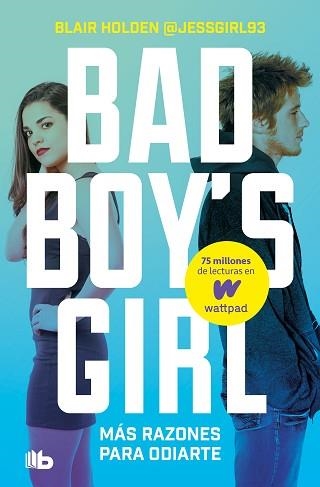 BAD BOY'S GIRL 2. MÁS RAZONES PARA ODIARTE  | 9788413142852 | HOLDEN, BLAIR | Llibreria Aqualata | Comprar llibres en català i castellà online | Comprar llibres Igualada