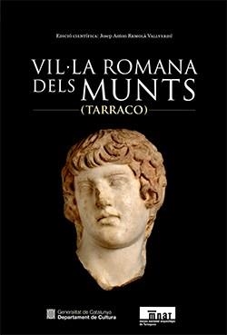 VIL·LA ROMANA DELS MUNTS (TARRACO) | 9788419326744 | REMOLÀ VALLVERDÚ, JOSEP ANTON | Llibreria Aqualata | Comprar llibres en català i castellà online | Comprar llibres Igualada