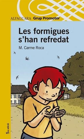 FORMIGUES S'HAN REFREDAT, LES (PROX PARADA 6 ANYS) | 9788484359746 | ROCA, M. CARMEN | Llibreria Aqualata | Comprar llibres en català i castellà online | Comprar llibres Igualada