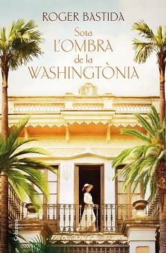 SOTA L'OMBRA DE LA WASHINGTÒNIA | 9788466430128 | BASTIDA, ROGER | Llibreria Aqualata | Comprar llibres en català i castellà online | Comprar llibres Igualada