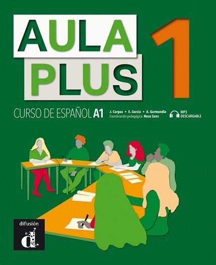 AULA PLUS 1. LIBRO DEL ALUMNO | 9788418032196 | CORPAS, JAIME / GARMENDIA, AGUSTÍN / GARCÍA, EVA | Llibreria Aqualata | Comprar llibres en català i castellà online | Comprar llibres Igualada