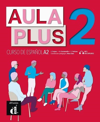 AULA PLUS 2 . LIBRO DEL ALUMNO | 9788418032219 | CORPAS, JAIME / GARMENDIA, AGUSTÍN / SORIANO, CARMEN | Llibreria Aqualata | Comprar llibres en català i castellà online | Comprar llibres Igualada