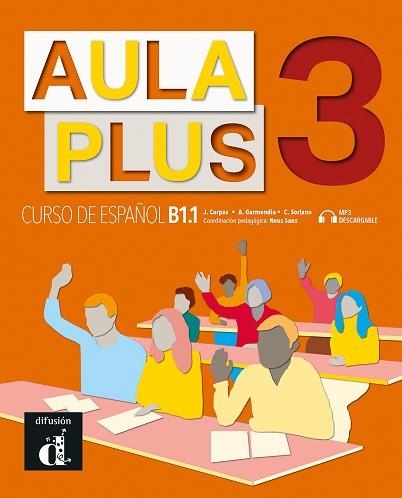 AULA PLUS 3. LIBRO DEL ALUMNO | 9788418032233 | CORPAS, JAIME / GARMENDIA, AGUSTÍN / SORIANO, CARMEN | Llibreria Aqualata | Comprar llibres en català i castellà online | Comprar llibres Igualada