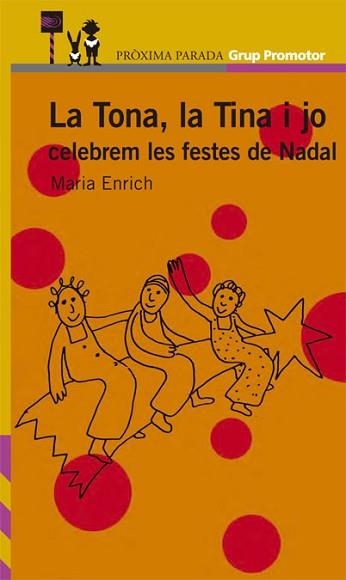 TONA, LA TINA I JO CELEBREM LES FESTES DE NADAL (PROX PAR | 9788484356592 | ENRICH, MARIA | Llibreria Aqualata | Comprar llibres en català i castellà online | Comprar llibres Igualada