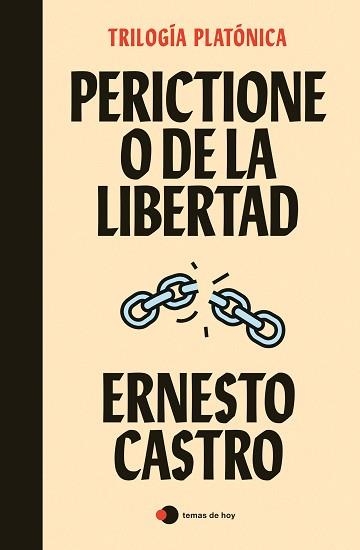 PERICTIONE O DE LA LIBERTAD | 9788499989501 | CASTRO, ERNESTO | Llibreria Aqualata | Comprar llibres en català i castellà online | Comprar llibres Igualada