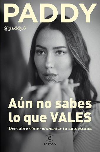 AÚN NO SABES LO QUE VALES | 9788467068764 | PADDY | Llibreria Aqualata | Comprar llibres en català i castellà online | Comprar llibres Igualada