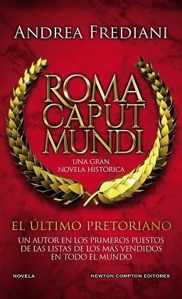 ROMA CAPUT MUNDI. EL ÚLTIMO PRETORIANO | 9788412614534 | FREDIANI, ANDREA | Llibreria Aqualata | Comprar llibres en català i castellà online | Comprar llibres Igualada