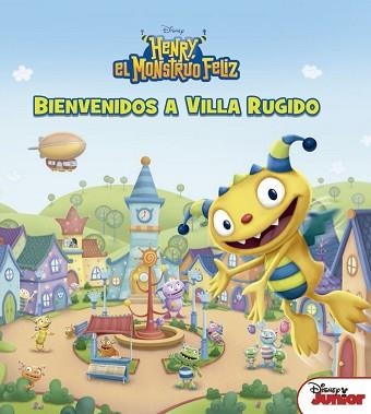 HENRY, EL MONSTRUO FELIZ. BIENVENIDOS A VILLA RUGIDO | 9788499518015 | DISNEY | Llibreria Aqualata | Comprar llibres en català i castellà online | Comprar llibres Igualada