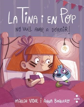 NO VULL ANAR A DORMIR! | 9788466154055 | VIDAL SAENZ, MIREIA | Llibreria Aqualata | Comprar llibres en català i castellà online | Comprar llibres Igualada