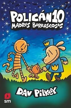 POLICAN 10 MADRES BORRASCOSAS | 9788419102195 | PILKEY, DAV | Llibreria Aqualata | Comprar llibres en català i castellà online | Comprar llibres Igualada