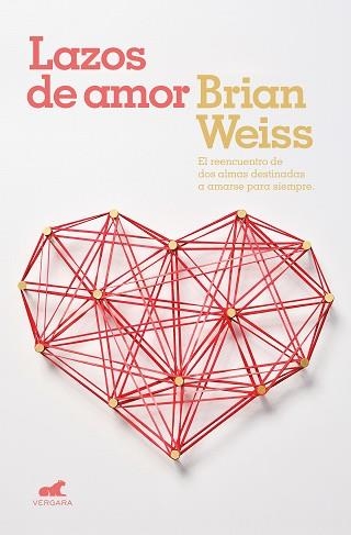 LAZOS DE AMOR | 9788416076604 | WEISS, BRIAN | Llibreria Aqualata | Comprar llibres en català i castellà online | Comprar llibres Igualada