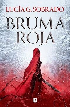 BRUMA ROJA | 9788466674874 | SOBRADO, LUCÍA G. | Llibreria Aqualata | Comprar llibres en català i castellà online | Comprar llibres Igualada