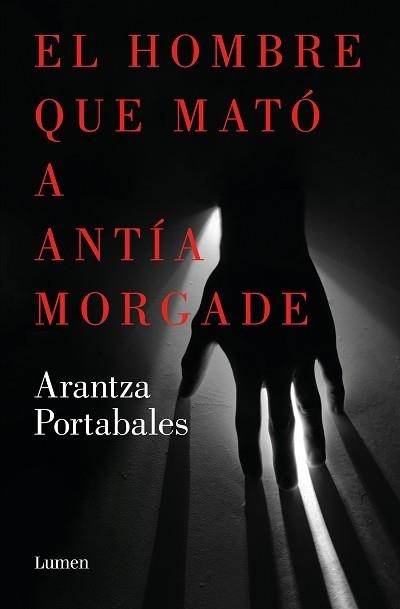 HOMBRE QUE MATÓ A ANTÍA MORGADE, EL (INSPECTORES ABAD Y BARROSO 3) | 9788426423863 | PORTABALES, ARANTZA | Llibreria Aqualata | Comprar llibres en català i castellà online | Comprar llibres Igualada