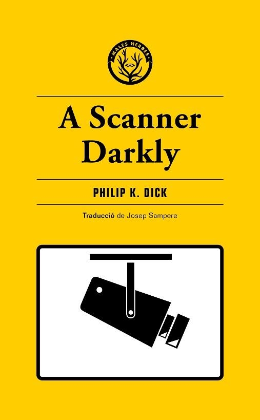 A SCANNER DARKLY | 9788412538465 | DICK, PHILIP K. | Llibreria Aqualata | Comprar llibres en català i castellà online | Comprar llibres Igualada