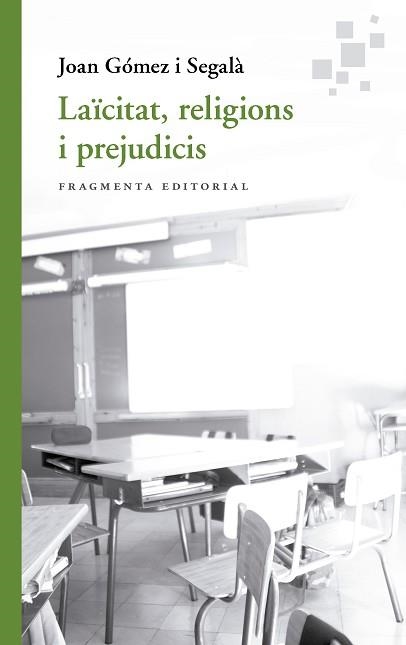 LAÏCITAT, RELIGIONS I PREJUDICIS | 9788417796754 | GÓMEZ I SEGALÀ, JOAN | Llibreria Aqualata | Comprar llibres en català i castellà online | Comprar llibres Igualada