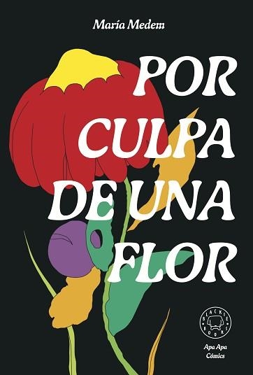 POR CULPA DE UNA FLOR | 9788418733987 | MEDEM, MARÍA | Llibreria Aqualata | Comprar llibres en català i castellà online | Comprar llibres Igualada