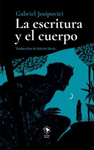 ESCRITURA Y EL CUERPO, LA | 9788417496739 | JOSIPOVICI, GABRIEL | Llibreria Aqualata | Comprar llibres en català i castellà online | Comprar llibres Igualada