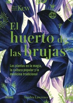 HUERTO DE LAS BRUJAS | 9788419094438 | LAWRENCE, SANDRA / ROYAL BOTANIC GARDENS | Llibreria Aqualata | Comprar llibres en català i castellà online | Comprar llibres Igualada