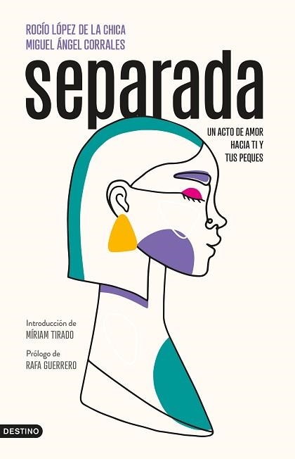 SEPARADA | 9788423362769 | LÓPEZ DE LA CHICA, ROCÍO / CORRALES, MIGUEL ÁNGEL | Llibreria Aqualata | Comprar llibres en català i castellà online | Comprar llibres Igualada