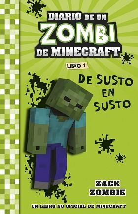 DIARIO DE UN ZOMBI DE MINECRAFT 1. DE SUSTO EN SUSTO | 9788408268031 | ZOMBIE, ZACK  | Llibreria Aqualata | Comprar llibres en català i castellà online | Comprar llibres Igualada