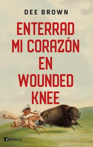 ENTERRAD MI CORAZÓN EN WOUNDED KNEE | 9788411001342 | BROWN, DEE | Llibreria Aqualata | Comprar llibres en català i castellà online | Comprar llibres Igualada