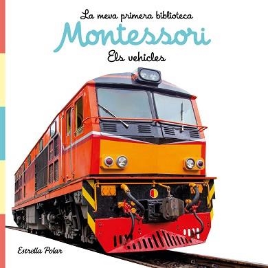 VEHICLES, ELS. LA MEVA PRIMERA BIBLIOTECA MONTESSORI ( LLIBRE DE TELA) | 9788413892849 | AA. VV. | Llibreria Aqualata | Comprar llibres en català i castellà online | Comprar llibres Igualada