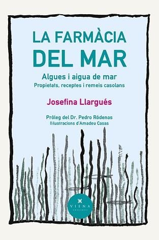 FARMÀCIA DEL MAR, LA | 9788418908996 | LLARGUÉS, JOSEFINA | Llibreria Aqualata | Comprar llibres en català i castellà online | Comprar llibres Igualada