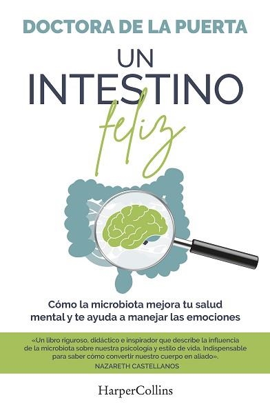 UN INTESTINO FELIZ. CÓMO LA MICROBIOTA MEJORA TU SALUD MENTAL Y TE AYUDA A MANEJ | 9788491398974 | DE LA PUERTA, DOCTORA | Llibreria Aqualata | Comprar llibres en català i castellà online | Comprar llibres Igualada