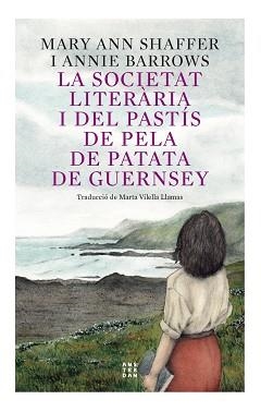 SOCIETAT LITERÀRIA I DEL PASTIS DE PELA DE PATATA DE GUERNSEY, LA | 9788417918873 | BARROWS, ANNIE / SHAFFER, MARIE ANN | Llibreria Aqualata | Comprar llibres en català i castellà online | Comprar llibres Igualada