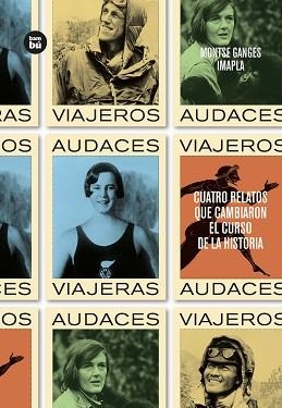 VIAJEROS AUDACES | 9788483438299 | PLA, IMMA / GANGES, MONTSE | Llibreria Aqualata | Comprar libros en catalán y castellano online | Comprar libros Igualada