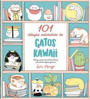 101 DIBUJOS ADORABLES DE GATOS KAWAII | 9788411540032 | MAYO, LULU | Llibreria Aqualata | Comprar llibres en català i castellà online | Comprar llibres Igualada