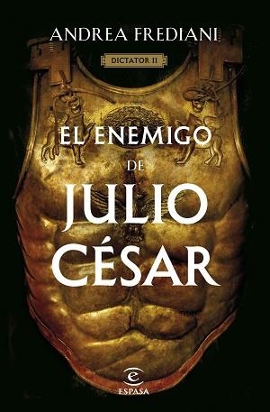 ENEMIGO DE JULIO CÉSAR, EL (SERIE DICTATOR 2) | 9788467068672 | FREDIANI, ANDREA | Llibreria Aqualata | Comprar llibres en català i castellà online | Comprar llibres Igualada