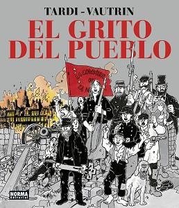 GRITO DEL PUEBLO, EL (NUEVA EDICION INTEGRAL) | 9788467960396 | TARDI VAUTRIN | Llibreria Aqualata | Comprar llibres en català i castellà online | Comprar llibres Igualada