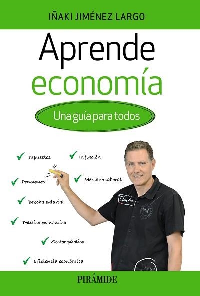 APRENDE ECONOMÍA | 9788436847680 | JIMÉNEZ LARGO, IÑAKI | Llibreria Aqualata | Comprar llibres en català i castellà online | Comprar llibres Igualada