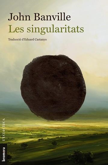 SINGULARITATS, LES | 9788413584225 | BANVILLE, JOHN | Llibreria Aqualata | Comprar llibres en català i castellà online | Comprar llibres Igualada