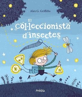 COL·LECCIONISTA D’INSECTES, EL | 9788417272715 | GRIFFITHS, ALEX G. | Llibreria Aqualata | Comprar llibres en català i castellà online | Comprar llibres Igualada