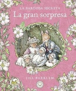 BARDISSA SECRETA, LA. LA GRAN SORPRESA. | 9788418733673 | BARKLEM, JILL | Llibreria Aqualata | Comprar llibres en català i castellà online | Comprar llibres Igualada